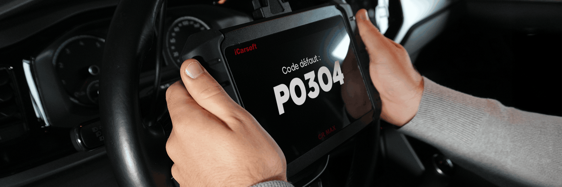 Diagnostic du code defaut P0304 sur l'ecran d'une valise iCarsoft CR Max
